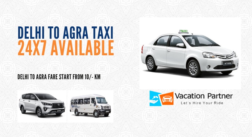 Delhi To Agra Taxi Service